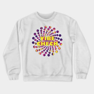 _Vibe_Check_ Crewneck Sweatshirt